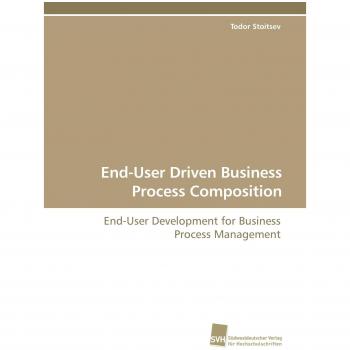 End-User Driven Business Process Composition: End-User Development for Business Process Management