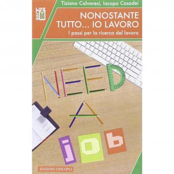 Nonostante tutto... io lavoro. I passi per la ricerca del lavoro