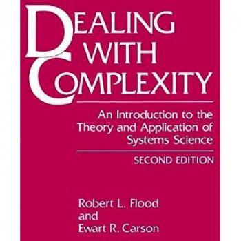 Dealing with Complexity: An Introduction to the Theory and Application of Systems Science