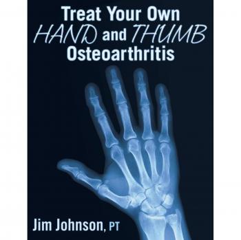 Johnson, Jim: Treat Your Own Hand and Thumb Osteoarthritis