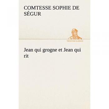 Jean qui grogne et Jean qui rit (TREDITION CLASSICS)