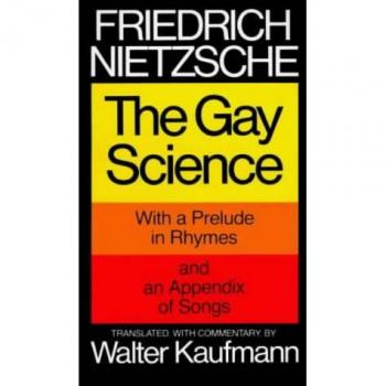 The Gay Science : With a Prelude in Rhymes and an Appendix of Songs