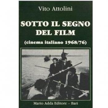 Sotto il segno del film. Cinema italiano (1968-1976)
