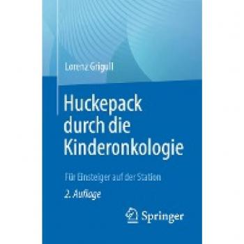 Grigull, Lorenz: Huckepack durch die Kinderonkologie