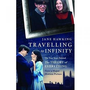 The Travelling to Infinity: The true story behind the theory of everything