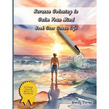 Reverse Coloring to Calm Your Mind Book One