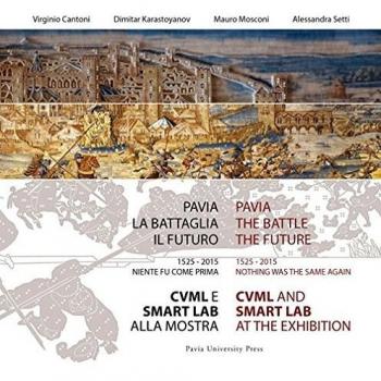 Pavia, la battaglia, il futuro. 1525-2015, niente fu come prima. CVML e SMART lab alla mostra