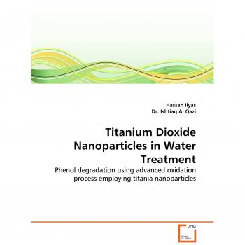 Titanium Dioxide Nanoparticles in Water Treatment