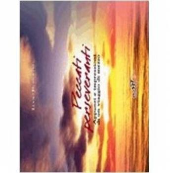 Peccati perseveranti. Appunti e impressioni di un viaggio di mezzo