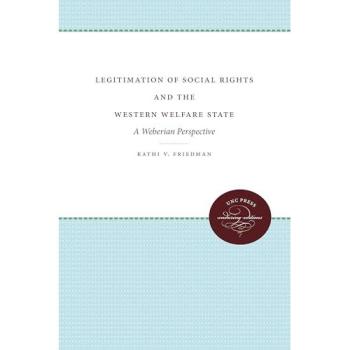 Legitimation of Social Rights and the Western Welfare State: A Weberian Perspective