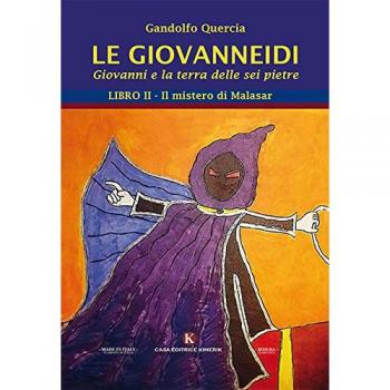 Le Giovanneidi. Giovanni e la terra delle sei pietre: 2