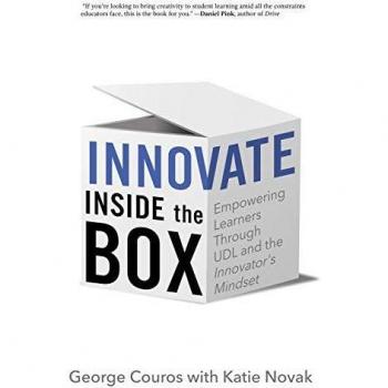 Innovate Inside the Box: Empowering Learners Through UDL and the Innovator's Mindset