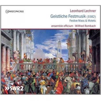 Lechner: Geistliche Festmusik (1582)