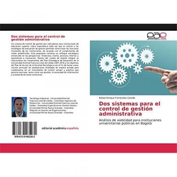 Dos sistemas para el control de gestión administrativa: Análisis de viabilidad para instituciones universitarias públicas en Bogotá