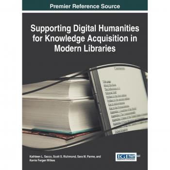 Supporting Digital Humanities for Knowledge Acquisition in Modern Libraries