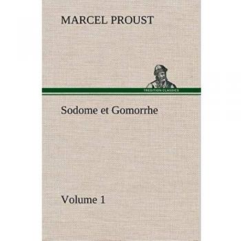 Sodome et Gomorrhe—Volume 1
