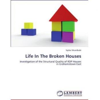 Life In The Broken Houses
