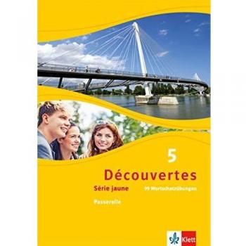 Découvertes 5. Série jaune: 99 Wortschatzübungen zu Découvertes Série jaune 5