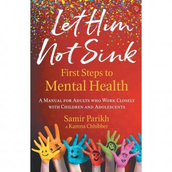 LET HIM NOT SINK : THE FIRST STEPS TO MENTAL HEALTH