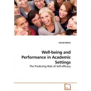 Well-being and Performance in Academic Settings