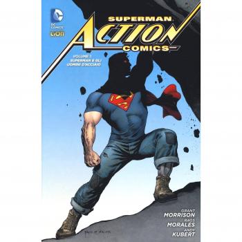 Superman. Action comics. Superman e gli uomini d'acciaio