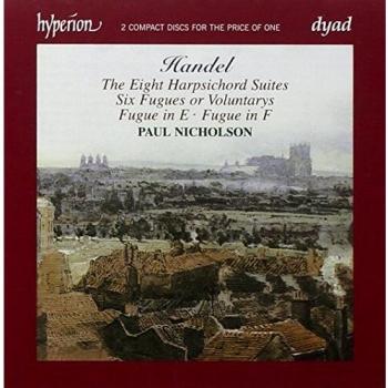 Paul Nicholson Händel: Suiten Für Cembalo (1720) / Six Fugues / U.A.