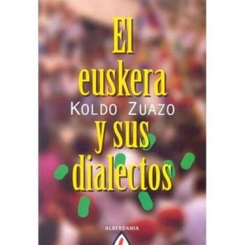 El euskera y sus dialectos (Tapa blanda).