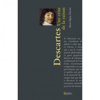 Descartes, Une crise de la raison