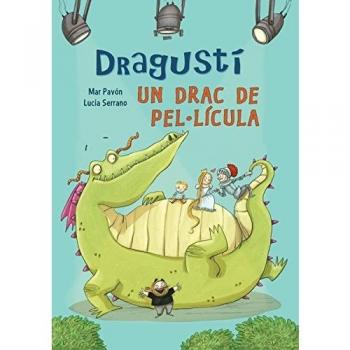 Dragustí, un drac de pel·lícula (Tapa dura).