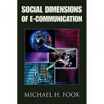Social Dimensions of E-communication