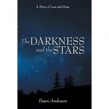 The Darkness and the Stars: A Story of Loss and Hope