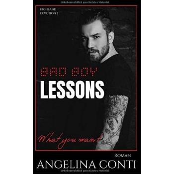 BAD BOY LESSONS: What you want (Highland Devotion, Band 2)