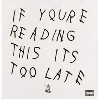 If You're Reading This It's Too Late
