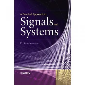 A Practical Approach to Signals and Systems
