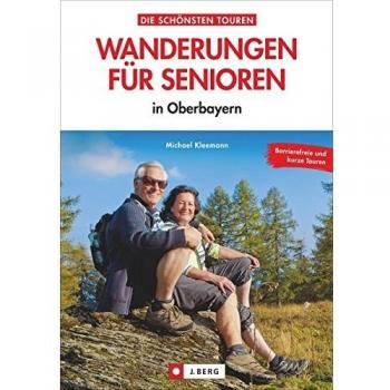 Wanderungen fÃ¼r Senioren in Oberbayern