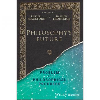 Vitalsource Technologies, Inc. Philosophy's Future: The Problem Of Philosophical Progress