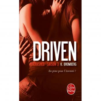Driven Tome 3 : crashed