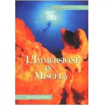 L' immersione in miscela. Basi e principi