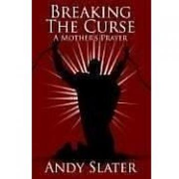 Breaking the Curse: A Mother's Prayer