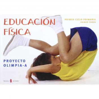 Olimpia-A. Educación física. Primer curso de primaria. Libro del alumno (Tapa blanda).