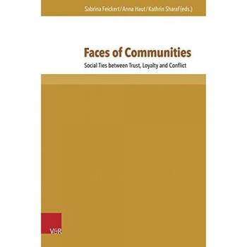 Faces of Communities: Social Ties between Trust, Loyalty and Conflict