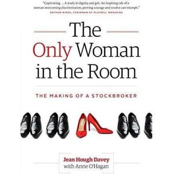 The Only Woman in the Room: The Making of a Stockbroker