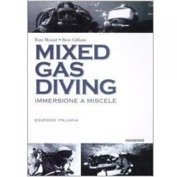 Mixed gas diving. Immersione a miscele