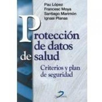 Proteccion de datos de salud. Criterios y plan de seguridad