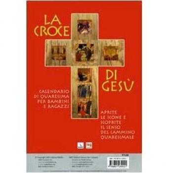 La Croce di gesù. Cammino quaresimale per la famiglia