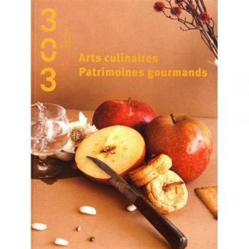 Arts culinaires, patrimoines gourmands