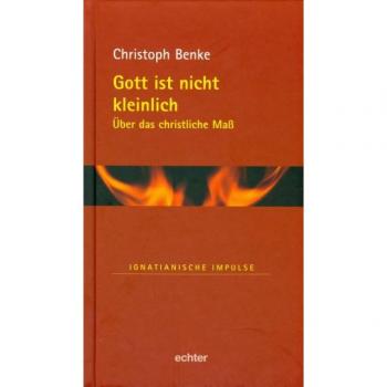 Gott ist nicht kleinlich