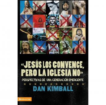 Jesús los convence, pero la iglesia no: Perspectivas de una generación emergente