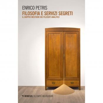 Filosofia e servizi segreti. Il doppio mestiere dei filosofi analitici