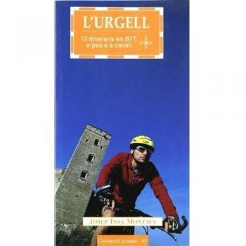 L'Urgell: 12 itineraris en BTT, a peu o a cavall